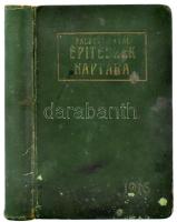 Építészek naptára az 1916-ik évre. Jegyző- és zsebkönyv. szerk. Pálóczi Antal. XX. évf. Kiadói vászonkötésben