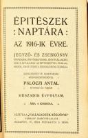 Építészek naptára az 1916-ik évre. Jegyző- és zsebkönyv. szerk. Pálóczi Antal. XX. évf. Kiadói vászo...