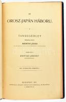 Az orosz-japán háború. Tansegédlet. Összeállította Meister János. cs. és kir. 24. gyalogezredbeli sz...