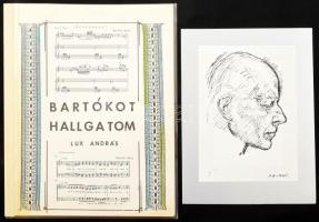 Lux András: Bartókot hallgatom. Tűzve, 16 p. + F. B. 1936. jelzéssel: Bartók Béla portréja. Nyomat, papír, lapra kasírozva, 18x13 cm