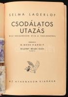 Lagerlöf, Zelma: Csodálatos utazás. Nils Holgersson 
útja a vadludakkal. Ford: G. Beke Margit. Bela...