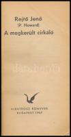 Rejtő Jenő (P. Howard) 2 könyve: A megkerült cirkáló, Piszkos Fred közbelép Fülig Jimmy őszinte sajn...