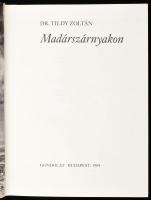 Dr. Tildy Zoltán: Madárszárnyakon. Bp., 1984, Gondolat. Fekete-fehér képekkel gazdagon illusztrálva....