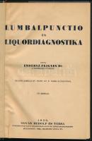 Dr. Endersz Frigyes: Lumbalpunctio és liquordiagnostika. Dr. Reuter Camillo előszavával. Bp., 1935, Novák Rudolf és Társa (Kaposvár, Szabó Lipót-ny.), 111 p. Átkötött félvászon-kötésben, a címlapon kis szakadással.