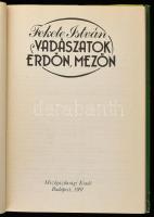 Fekete István: Vadászatok erdőn, mezőn. Bp., 1987, Mezőgazdasági Kiadó. Első kiadás! Kiadói egészvás...