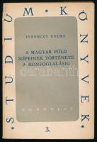 Ferenczy Endre: A magyar föld népeinek története a honfoglalásig. Stúdium Könyvek 3. Bp., 1958, Gondolat. Kiadói papírkötés, kissé sérült gerinccel. Megjelent 3200 példányban.