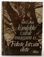 Valló László: Emlékké válok magam is... Fekete István élete. 1986, Móra. Kiadói kartonált kötés, jó állapotban.