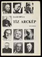 Saád Béla: Tíz arckép. 1983, Ecclesia. Kiadói egészvászon kötés, sérült papír védőborítóval, jó állapotban.