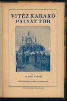 Temesi Győző: Vitéz Karakó pályát tör. Képek az angliai világjamboreeről. Ifjúság és Élet Könyvei V. köt. Bp., 1929, Ifjúság és Élet (Biró Miklós-ny.), 104 p. Szövegközi fekete-fehér képekkel illusztrált. Átkötött félvászon-kötésben, az eredeti elülső papírborító bekötve.