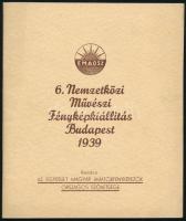 1927 II. Nemzetközi Művészi Fényképkiállítás Budapesten a Műcsarnok termeiben. 1927. szeptember 14. ...