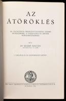 Dr. Szabó Zoltán: Az átöröklés. Az általános örökléstudomány elemei, figyelemmel a gazdasági és orvo...