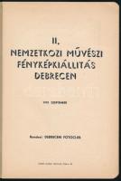 1939 II. Nemzetközi művészi fényképkiállítás Debrecen. 1939. szeptember. Debrecen, 1939, Debreceni F...