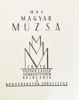 Mai Magyar Múzsa 1930. Szerk.: Vajthó László. Bp., 1930, Könyvbarátok Szövetsége (Kir. M. Egyetemi Ny.), 175 p. Szövegközi illusztrációkkal, Horváth Jenő, Pérely Imre és Gehl Zoltán rajzaival. Kiadói aranyozott, dombornyomott félbőr-kötés, a borítón némi kopással, belül jó állapotban.