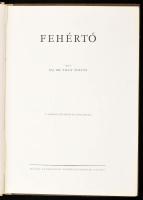 Ifj. Tildy Zoltán: Fehértó. A szerző fotóival. Bp., [1951], Országos Természetvédelmi Tanács, 75 p. ...