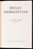 Dr. Kotsis Endre: Épületszerkezettan. Bp., [1945], Egyetemi Nyomda, VIII+376 p. Gazdag fekete-fehér ...