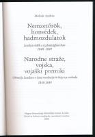Molnár András: Nemzetőrök, honvédek, hadmozdulatok. Lendva-vidék a szabadságharcban 1848-1849. Lendv...