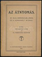 Vydarény Iván - Dr. Fejérváry Sándor: Az átnyomás. Az olaj-bromolajeljárás és kombinált nyomat. Bp., 1923, Fotoművészeti Hírek, (Breuer Mihály-ny.), 88+8 p. Kiadói papírkötés, kissé foltos lapszélekkel, a gerincen apró szakadással.