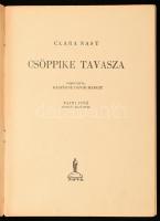 Nast, Clara: Csöppike tavasza. Bp., én., Nova. Kiadói félvászon kötés, kopott, foltos borítóval