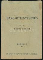 Báldy Bálint: Baromfitenyésztés. Gödöllő, 1942, szerzői kiadás (Kalántai-ny.), 48 p. Kiadói papírkötés, kissé viseltes, foltos állapotban.