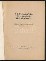 Kalinyin, Mihail Ivanovics: A propaganda és agitáció kérdéseiről. - - négy előadása. Bp., é.n., MDP ...