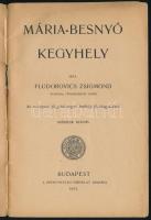 Fludorovics Zsigmond: Mária-Besnyő kegyhely. Bp., 1913, Szent István-Társulat, 63+(1) p. Második kia...