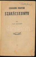 Nagy Erzsébet: Legujabb magyar szakácskönyv. hn., 1933, nyn, 256 p. Erdélyi kiadású (25 lei) szakács...