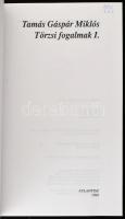 Tamás Gáspár Miklós: Törzsi fogalmak I-II. köt. Bp., 1999, Atlantisz. Kiadói kartonált papírkötés, a...
