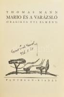 Thomas Mann: Mario és a varázsló. (Tragikus úti élmény). Ford.: Sárközi György. Hozzákötve: Rendetlenség és kora bánat. Ford.: Dormándi László. Bp., [1930], Pantheon (Hornyánszky-ny.), 143+(1) p., 125+(1) p. Lányi Imre könyvdíszeivel. Aranyozott egészbőr-kötésben, javított gerinccel, helyenként apró lapszéli foltokkal és sérülésekkel.