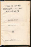 Szenes Adolf: Tréfás és csodás jelenségek a számok birodalmából. Szeged, 1930, Széchenyi Könyvnyomda...