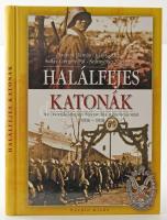 Baczoni Tamás et al.: Halálfejes katonák. Az Osztrák-Magyar Monarchia rohamcsapatai 1916-1918. (Debrecen, 2006), Puedlo. Fekete-fehér és színes képekkel illusztrálva. Kiadói kartonált papírkötés.