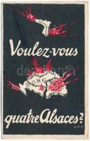 Voulez-vous quatre Alsaces? Országos Propaganda Bizottság kiadása / Hungarian irredenta propaganda, Treaty of Trianon s: E. Barta (non PC) (vágott / cut)