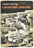 Csapó György: Levantei utazás. Bp., 1967. Kozmosz könyvek. DEDIKÁLT. Kiadói vászonkötés, papír védőborítóval