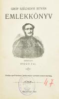 Gróf Széchenyi István emlékkönyv. Szerk.: Nyesti Pál. Bp., 1905, gróf Széchenyi István emléke ápolás...