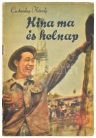 Csatorday Károly Kína ma és holnap Országos Béketanács 1958. Kiadói papírborítóval
