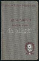 Dr. Szontágh Miklós: Tátrakalauz, útmutató a Magas-Tátrába s a Tátravidéki fürdőkbe. IV. új kiadás. Bp., 1908, Singer és Wolfner. Kiadói egészvászon kötés, térképekkel, jó állapotban,