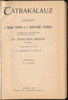 Dr. Szontágh Miklós: Tátrakalauz, útmutató a Magas-Tátrába s a Tátravidéki fürdőkbe. IV. új kiadás. ...