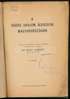 - 
Dr. Váry Albert: A vörös uralom áldozatai Magyarországon. II. kiadás. H.n., é.n., Váci Kir. Orsz...