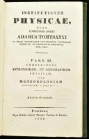 Tomtsányi (Ádám) Adam: Institutiones physicae, quas compendio dedit - -.3. köt. 2. kiad Pesthini, 1824. Trattner. 168 l. 2 t. (metsz., kihajtható). Egészvászon kötésben