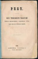 [De Gerando Ágost: Pest. Egy tiszaháti magyar' őszinte megjegyzései a' hazafiság, utánzási...