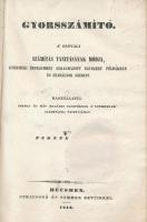 Fekete János: Gyorsszámító.
A szóvali számítás tanításának módja, gyermeki értelemhez alkalmazott e...