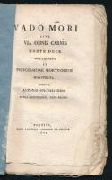 Steinhaver, Anton: Vado Mori (Haláltánc) sive Via omnis carnis morte duce. Mortalibus in processione...