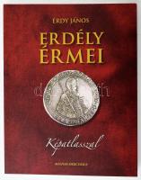 Érdy János: Erdély érmei. Képatlasszal. Bp., 2010, Magyar Mercurius. Gazdag fekete-fehér képanyaggal illusztrált. Hasonmás kiadás. Kiadói papírkötés, a hátsó borítón gyűrődéssel.