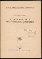 Györffy György: A Codex Cumanicus keletkezésének kérdéséhez. Bp., 1942, Athenaeum. 24p., 2t. A szerz...