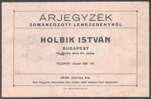 1930 Holbik István zománcozott lemezedény árjegyzék. Bp., Weiss L. és F., 32 p. Kiadói haránt-alakú papírkötés, ceruzás bejegyzésekkel.