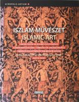 Martin József: Iszlám művészet. Bp., 2010, Mundus. Kiadói kartonált papírkötés. A szerző által dedikált.