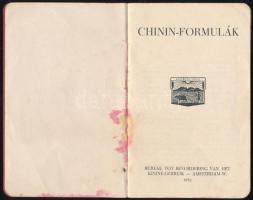 Chinin-formulák. Amsterdam, 1932, Bureau Tot Bevordering Van Het Kinine-Gerbuik,(Bp., Szent László-n...