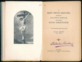 Lollok Lénárd: A Szent István királyról nevezett budapesti templom belsejének rövid ismertetése. A f...