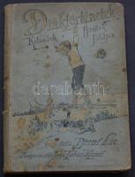 1911 Bernt Lie: Diáktörténetek (kalandok a fjordok földjén) képekkel és firkákkal ellátott sérült könyv a Wodianer F. és Fiai kiadásában, Budapest