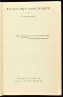 Bibl, Viktor: Lügen der Geschichte. Hellerau, 1931, Avalun-Verlag, 311 p. Kiadói papírkötés, a borít...