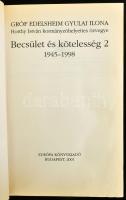 Gróf Edelsheim Gyulai Ilona, Horthy István kormányzóhelyettes özvegye: Becsület és kötelesség. 1-2. ...